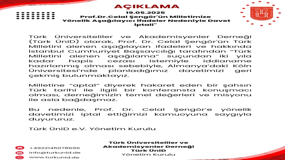                                                                                 Prof.Dr.Celal Şengör'ün Milletimize  Yönelik Aşağılayıcı İfadeler Nedeniyle Davet İptali
                                                                                